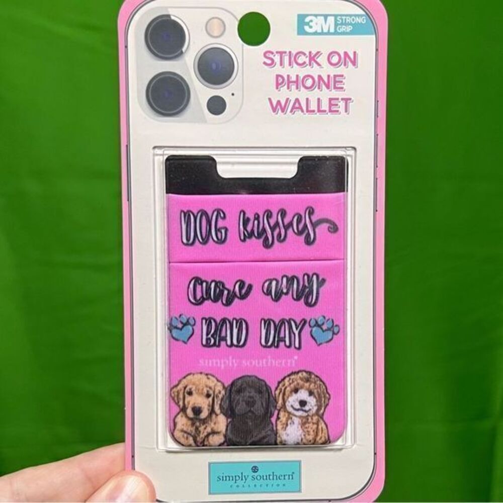NWT Simply Southern Stick On Cell Phone Wallet‎ “Dog Kisses Cure Any Bad Day”